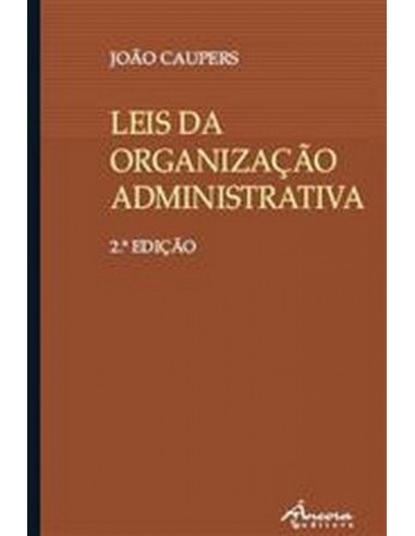 LEIS DA ORGANIZ ADMINIST 3ª ED